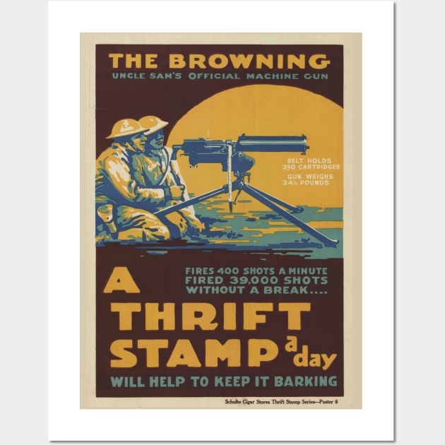 WWI Browning Gun Advertisement for Thrift Stamps Wall Art by pocketlama